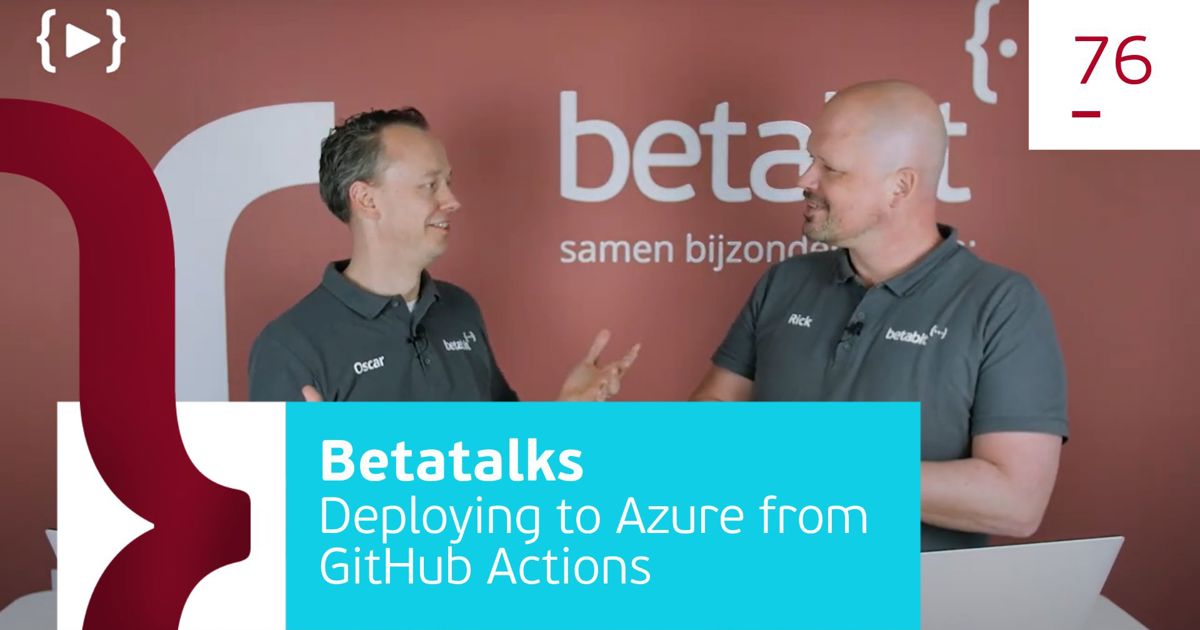 Deploying to Azure from GitHub Actions | Betabit.nl