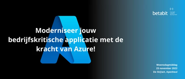 Moderniseer Jouw Bedrijfskritische Applicatie Met De Kracht Van Azure 23 November 2022 (Visual)