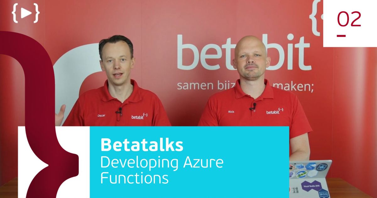 Developing Azure Functions | Betabit.nl