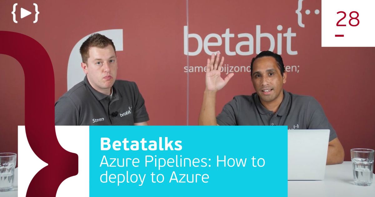 Azure Pipelines: How to deploy to Azure | Betabit.nl