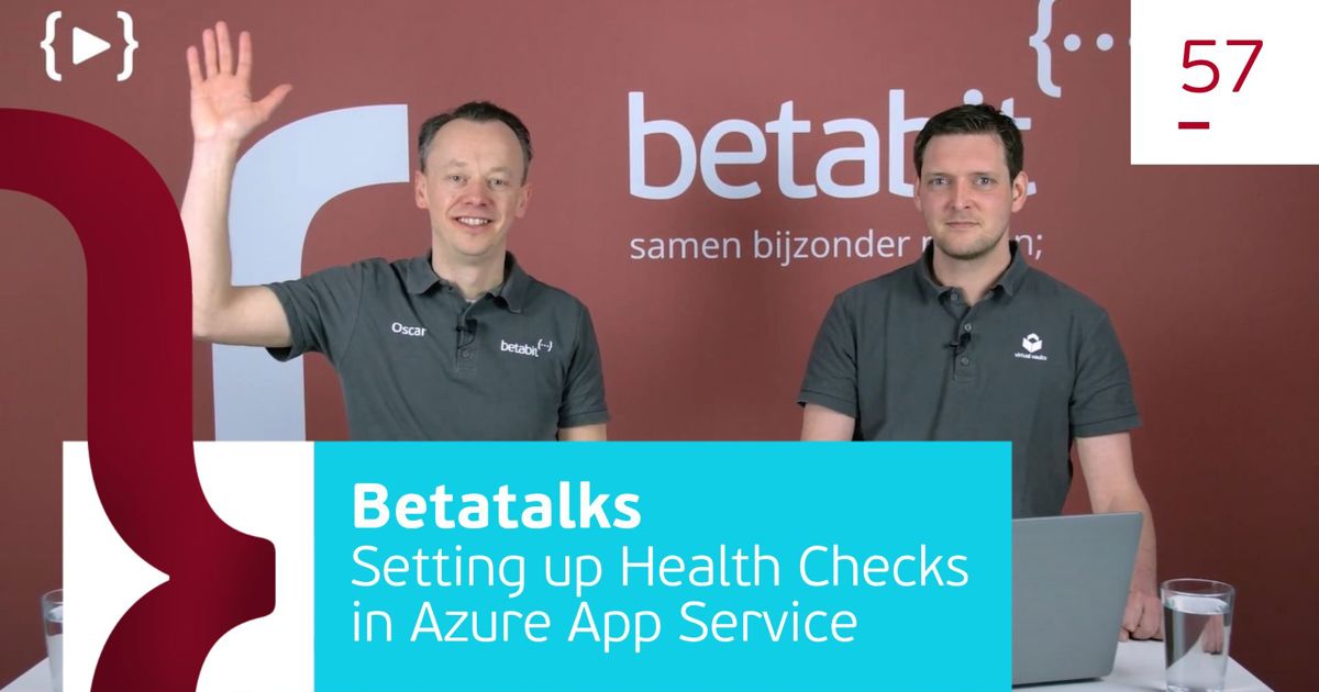How to set up Health Checks in Azure App Service | Betabit.nl