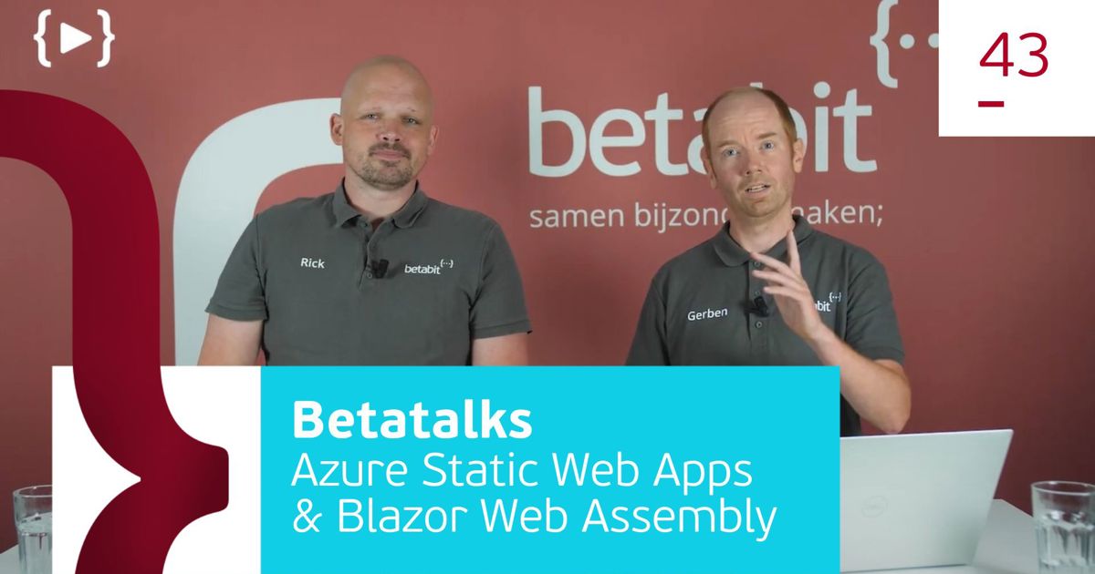 Azure Static Web Apps & Blazor Web Assembly | Betabit.nl